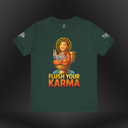 “Flush Your Karma / Create Your Reality”  Dual-Sided Graphic Tee