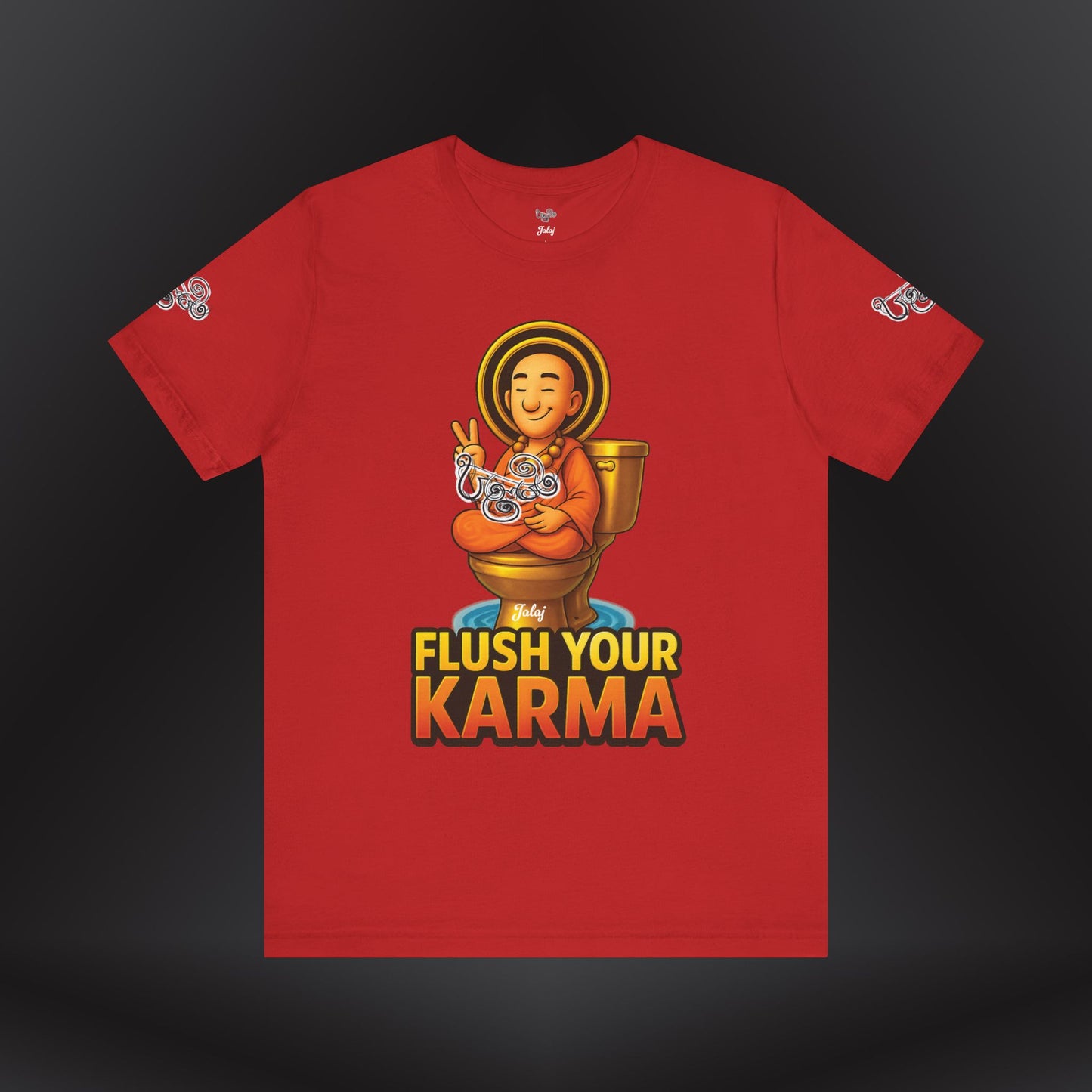 “Flush Your Karma / Create Your Reality”  Dual-Sided Graphic Tee