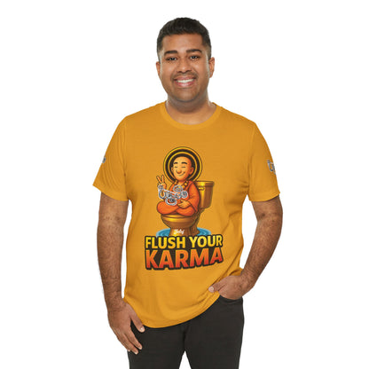 “Flush Your Karma / Create Your Reality”  Dual-Sided Graphic Tee