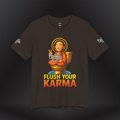 “Flush Your Karma / Create Your Reality”  Dual-Sided Graphic Tee