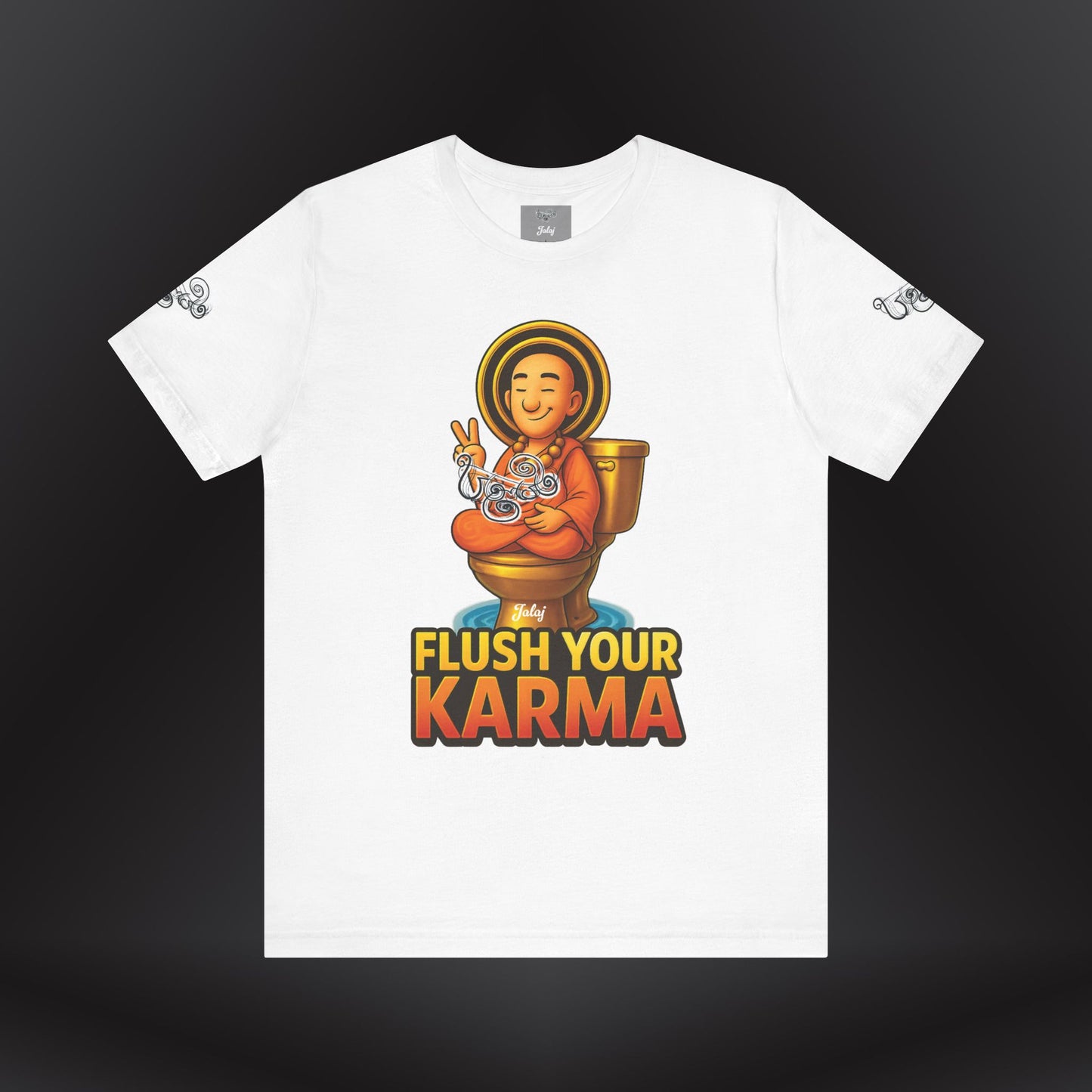“Flush Your Karma / Create Your Reality”  Dual-Sided Graphic Tee