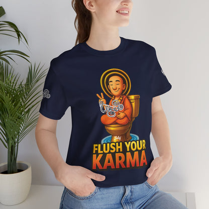 “Flush Your Karma / Create Your Reality”  Dual-Sided Graphic Tee