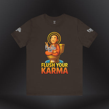 “Flush Your Karma / Create Your Reality”  Dual-Sided Graphic Tee